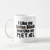 Mug J'aime mon café noir Tout comme mon métal (Gauche)