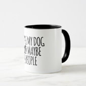 Mug J'aime mon chien et peut-être 3 personnes (Devant droit)