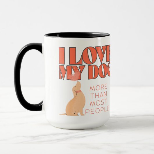 Mug J'aime mon chien plus que la plupart des gens (Gauche)