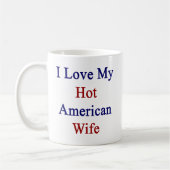 Mug J'aime mon épouse américaine chaude (Gauche)
