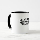 Mug J'Aime Mon Moniteur Lizard Et Peut-Être 3 Personne (Devant gauche)