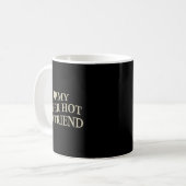 Mug J'aime mon petit ami super chaud drôle petite amie (Devant gauche)