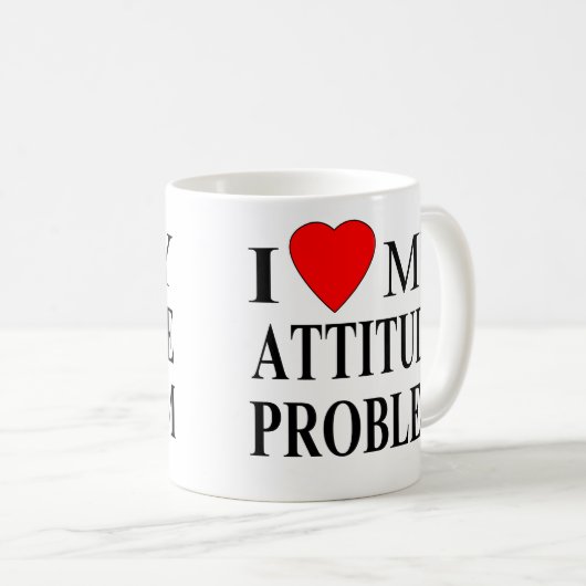 Mug J'Aime Mon Problème D'Attitude (Devant droit)