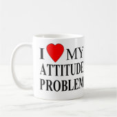 Mug J'Aime Mon Problème D'Attitude (Gauche)