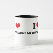 Mug J'aime mon psychiatre (Centre)