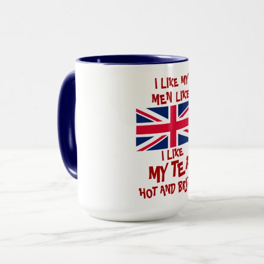 MUG J'AIME MON THÉ COMME J'AIME MES HOMMES CHAUDS ET (Devant gauche)