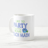 Mug J'aime Party (enseignez les maths) (Devant gauche)