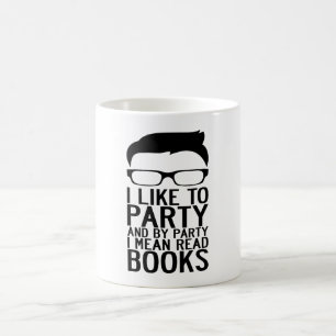 MUG J'AIME PARTY ET PAR LA PARTIE JE VEUX DIRE LES