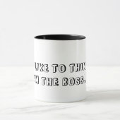 Mug J'AIME PENSER que je suis LE PATRON… (Centre)