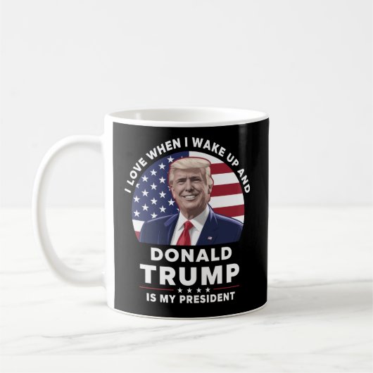 Mug J'aime quand je me réveille et Donald Trump mon pr (Gauche)