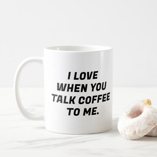 Mug J'Aime Quand Vous Me Parlez De Café Typographie Dr (Avec donut)