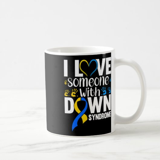 Mug J'Aime Quelqu'Un Avec Le Syndrome De Down (Droite)