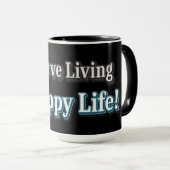 Mug "J'Aime Vivre Une Vie Heureuse" Design. Commandez (Devant droit)