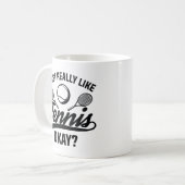 Mug J'Aime Vraiment Le Tennis D'Accord (Devant gauche)