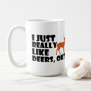 Mug J'Aime Vraiment Les Cerfs, D'Accord ?