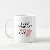 Mug J'Aime Vraiment Les Cochons D'Accord ? (Gauche)