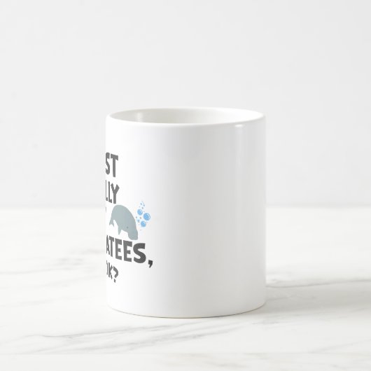 Mug J'Aime Vraiment Manatees, Ok ? (Centre)