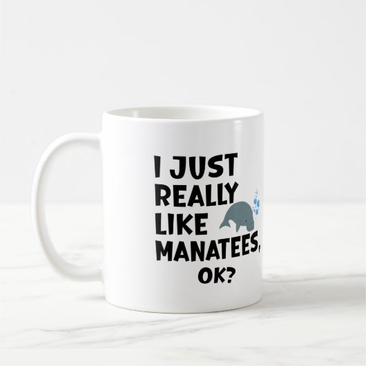 Mug J'Aime Vraiment Manatees, Ok ? (Gauche)