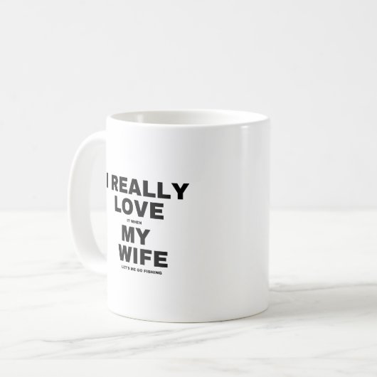 Mug J'Aime Vraiment Quand Ma Femme Me Laisse Aller Pêc (Devant gauche)