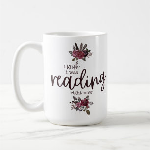 Mug J'aimerais lire en ce moment (avec des Roses)