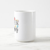 Mug J'aimerais mieux enseigner - Professeur d'école ad (Centre)