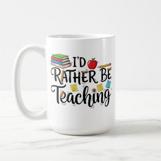 Mug J'aimerais mieux enseigner - Professeur d'école ad (Gauche)