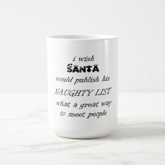Mug j'aimerais que père Noël publie sa sale liste