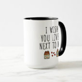 Mug J'Aimerais Que Tu Aies Vécu À Côté De Moi (Devant droit)