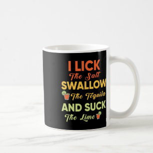Mug J'Allume Le Sel Avaler La Tequila Boire Cinco