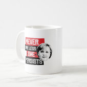 Mug Jamais elle ne persiste moins - Angela Merkel - - (Devant gauche)