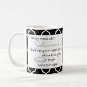 Mug Jamais Mess with Southern Women Black White Custom (Gauche)