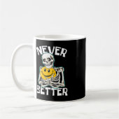 Mug JAMAIS MIEUX Skeleton amusant Skull Halloween Cost (Gauche)
