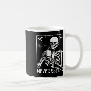 Mug Jamais Mieux Squelette Boire Café Halloween Pa