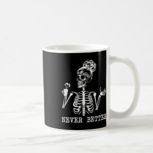 Mug Jamais Mieux Squelette Boire Café Halloween Pa