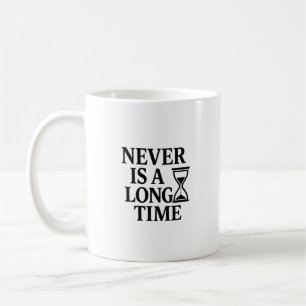 Mug Jamais un long temps - Un sablier minimaliste