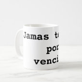 Mug Jamas te des por vencido (Devant gauche)