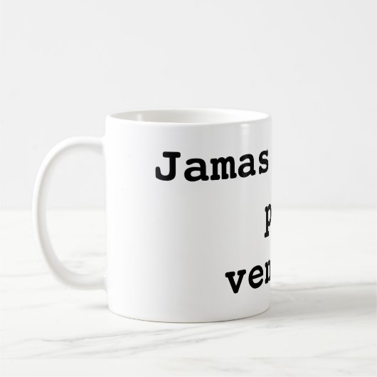 Mug Jamas te des por vencido (Gauche)