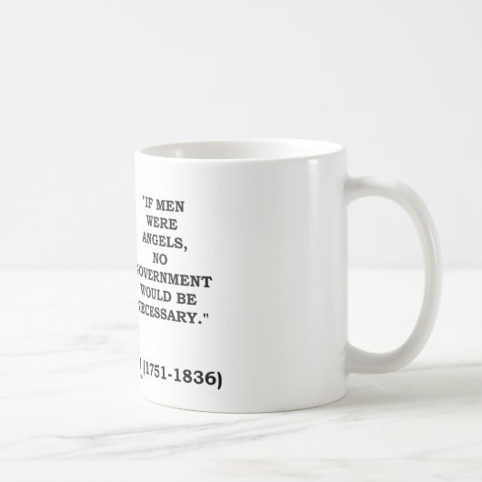 Mug James Madison si les hommes étaient des anges (Droite)