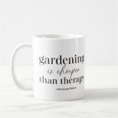Mug Jardinage Est Moins Cher Que Thérapie Drôle Citati (Gauche)