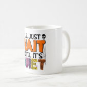 Mug J'attendrai juste jusqu'à ce qu'il soit calme - Dr (Devant droit)