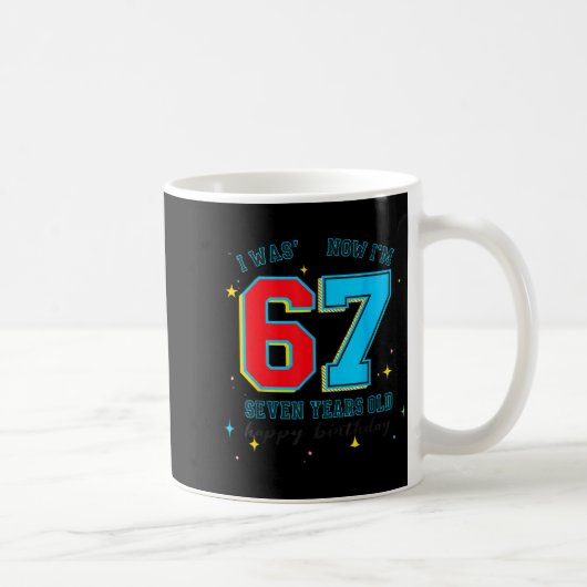 Mug J'avais 6 ans maintenant j'ai 7 ans Anniversaire,  (Droite)