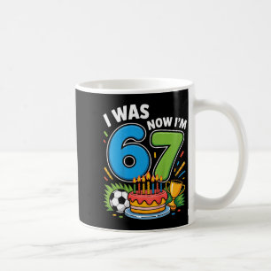 Mug J'avais 6 ans maintenant j'ai 7 ans Football 67 _1
