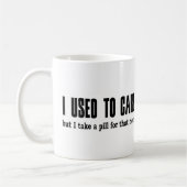 Mug J'avais l'habitude de m'inquiéter. Mais je prends (Gauche)