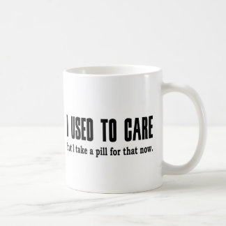 Mug J'avais l'habitude de m'inquiéter. Mais je prends