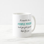 Mug J'avais l'habitude d'être une personne de (Devant droit)