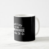 Mug J'Avais Une Vie Mais Mon Entrepreneur Ate It PDG C (Devant droit)