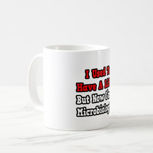 Mug J'avais une vie...Microbiologiste (Devant gauche)