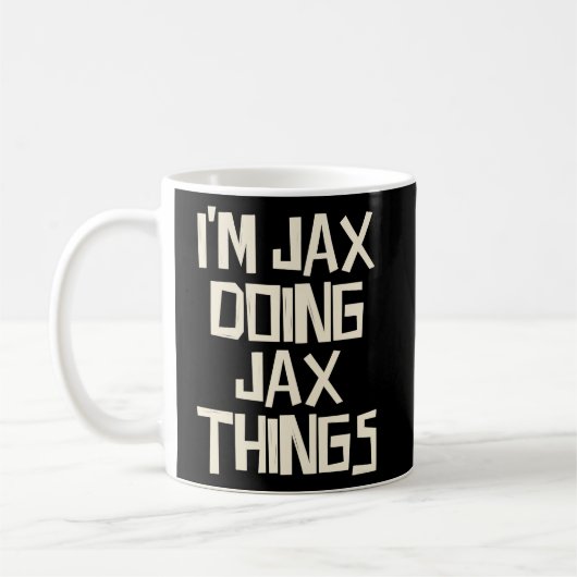 Mug Jax fait des choses à Jax (Gauche)