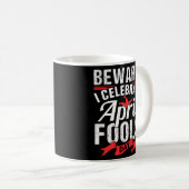 Mug Je Célèbre Avril Fools Day Humour Dire Plaisanteri (Devant droit)