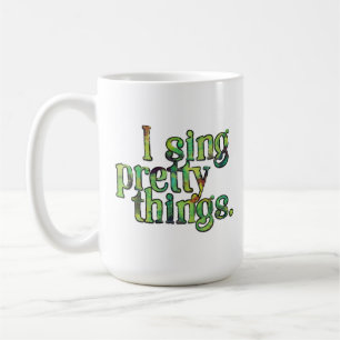 Mug Je chante de jolies choses aquarelle texte typogra